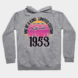 one of a kind limited edition Awesome Since September 1953 70th Birthday Hoodie